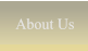 About Us About Us